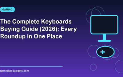 The Complete Keyboards Buying Guide (2026): Every Roundup in One Place